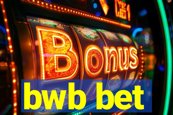 bwb bet